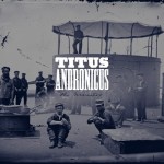 Titus Andronicus - The Monitor