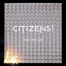 Citizens! - Here we are