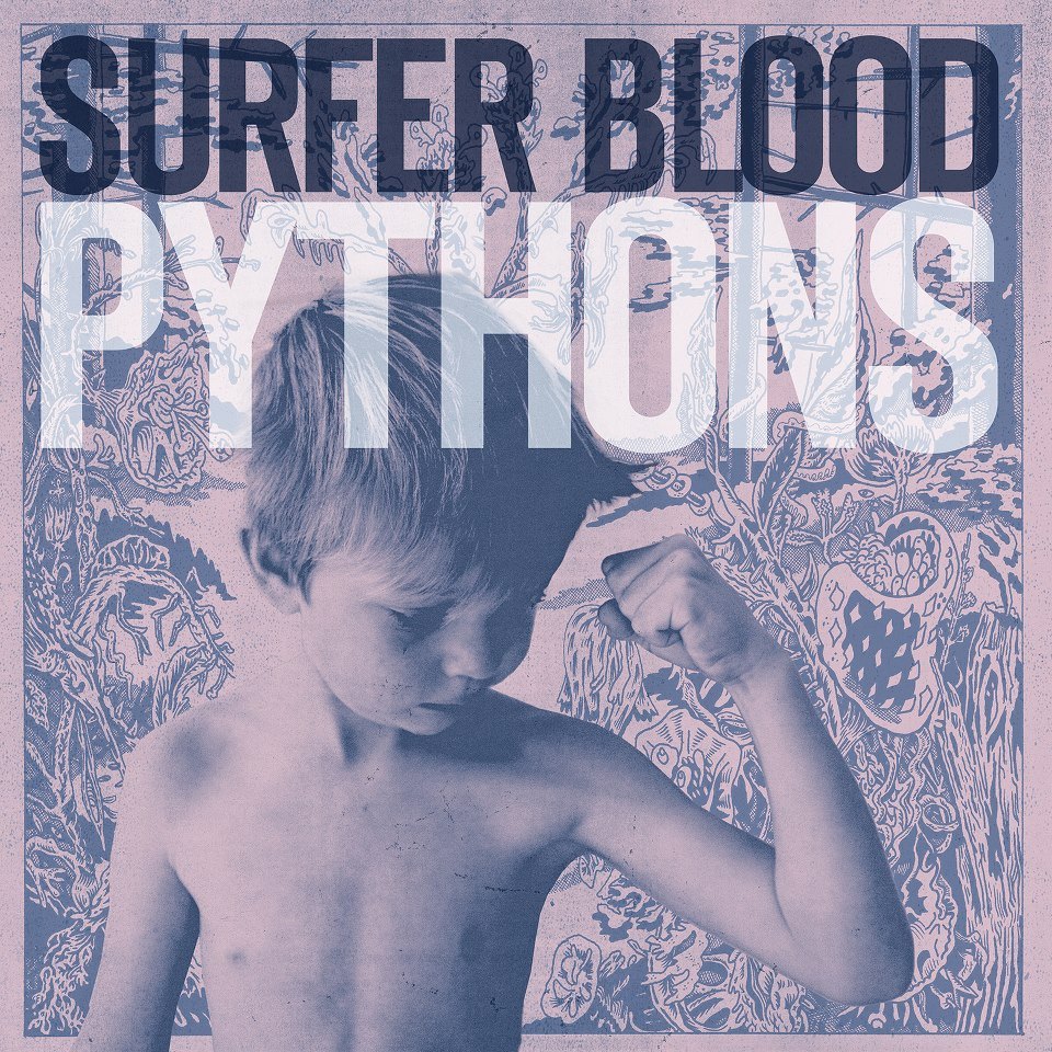 Surfer-Blood-Pythons