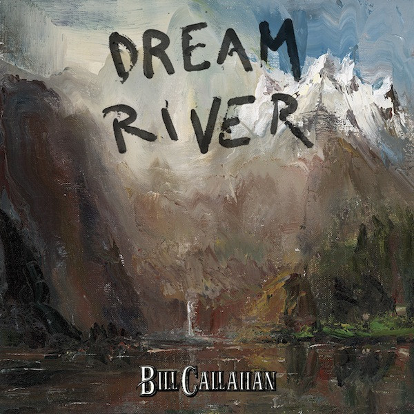 bill-callahan-dream-river